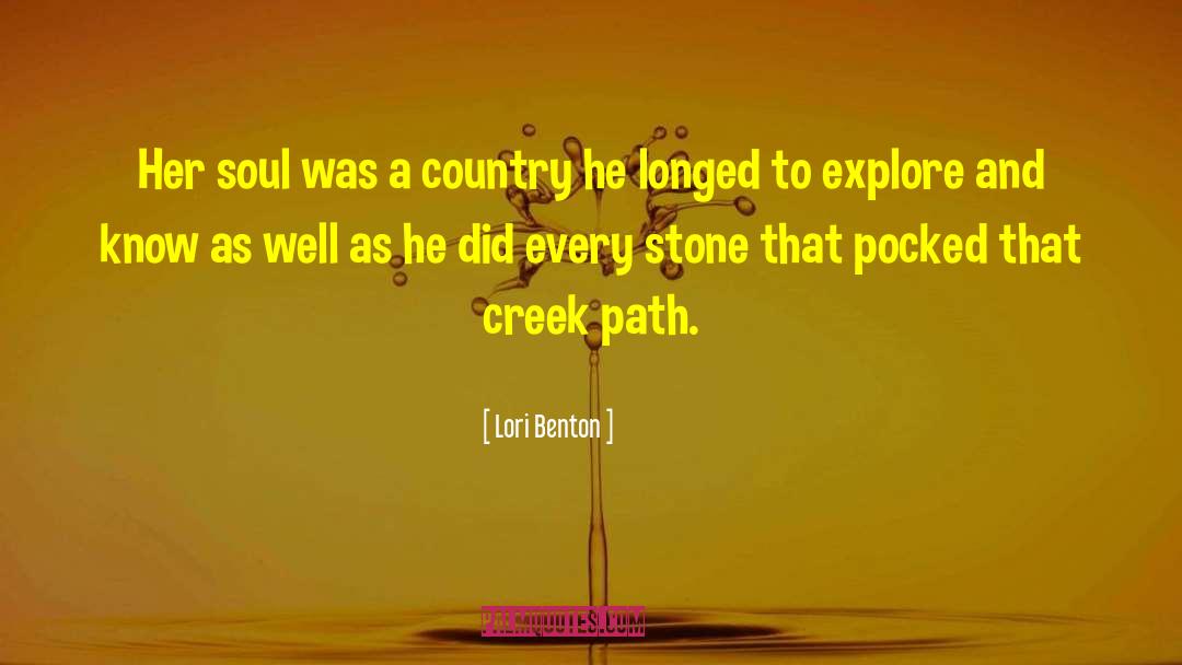 Lori Benton Quotes: Her soul was a country