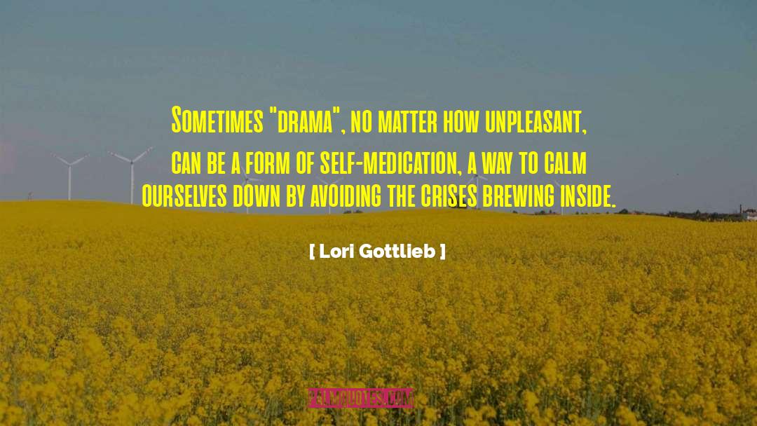 Lori Gottlieb Quotes: Sometimes 