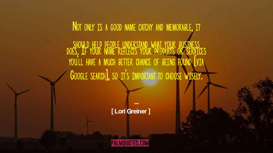 Lori Greiner Quotes: Not only is a good