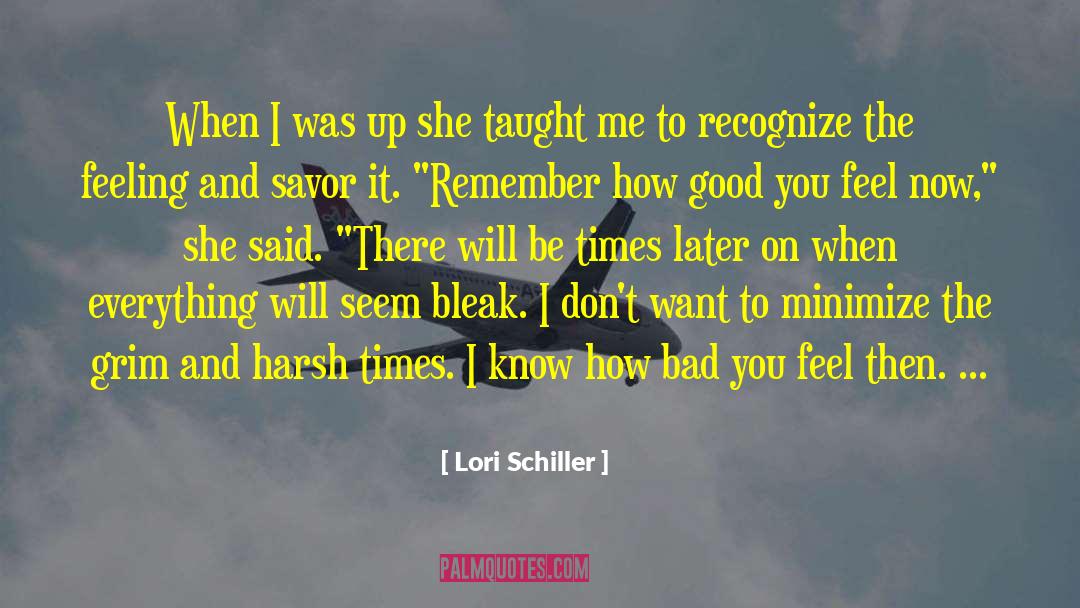 Lori Schiller Quotes: When I was up she