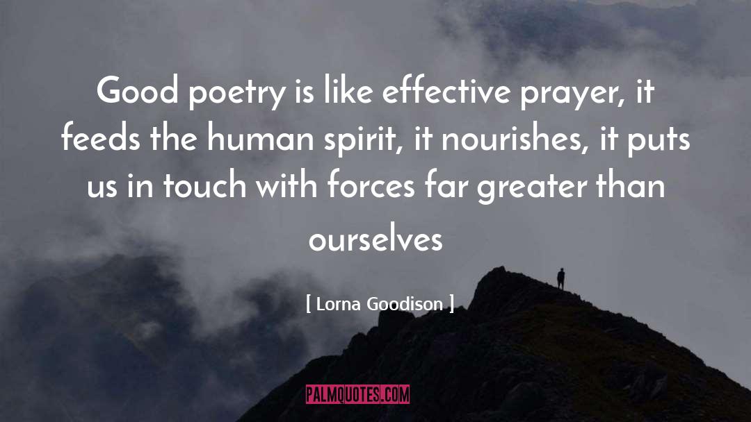 Lorna Goodison Quotes: Good poetry is like effective