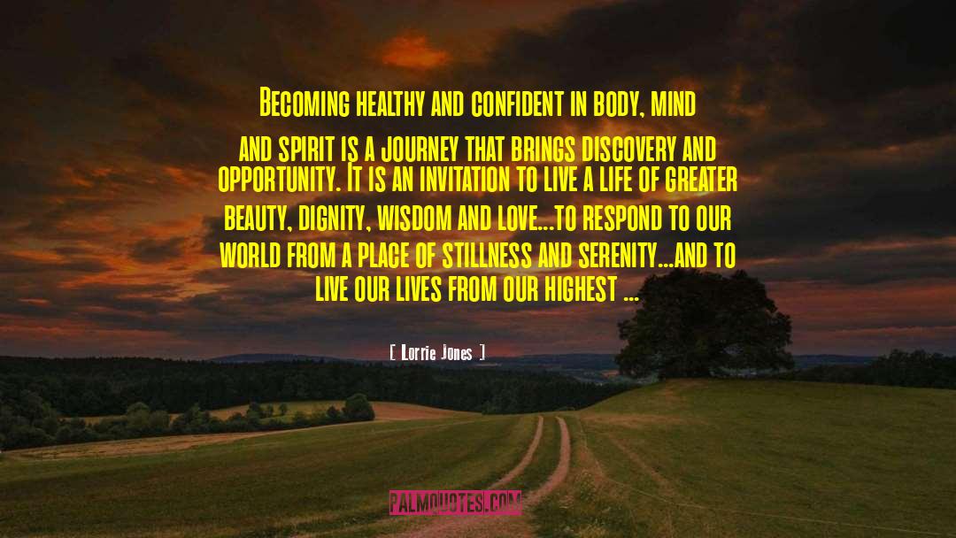 Lorrie Jones Quotes: Becoming healthy and confident in