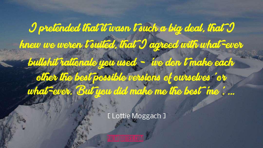 Lottie Moggach Quotes: I pretended that it wasn't