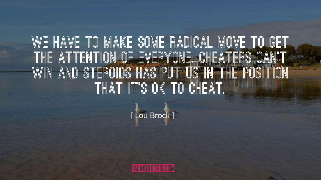 Lou Brock Quotes: We have to make some