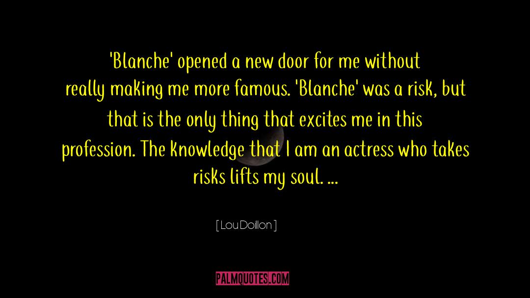 Lou Doillon Quotes: 'Blanche' opened a new door