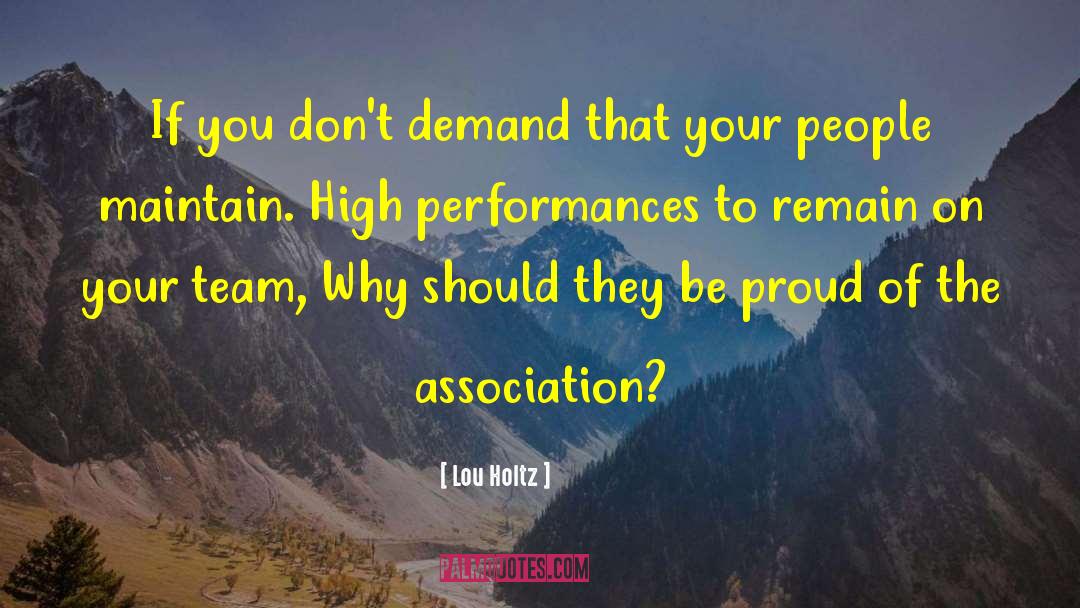 Lou Holtz Quotes: If you don't demand that