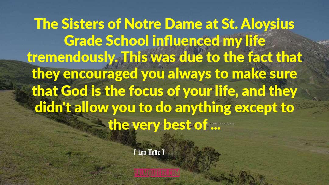 Lou Holtz Quotes: The Sisters of Notre Dame