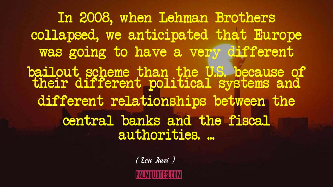 Lou Jiwei Quotes: In 2008, when Lehman Brothers