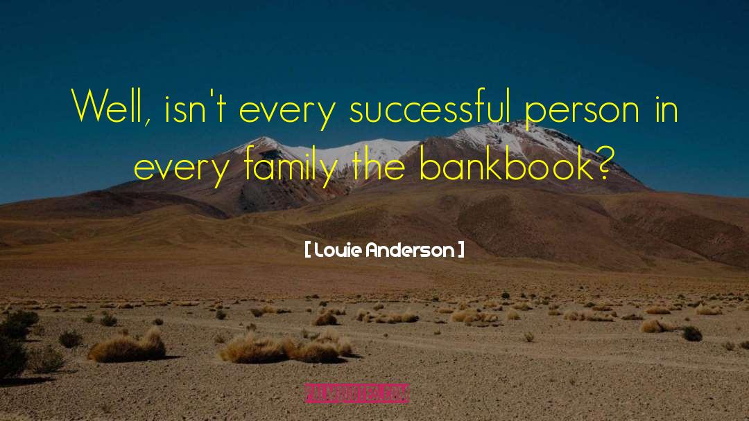 Louie Anderson Quotes: Well, isn't every successful person