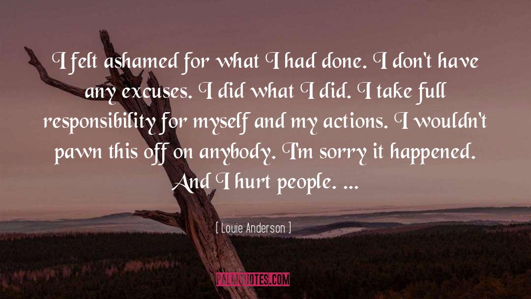 Louie Anderson Quotes: I felt ashamed for what