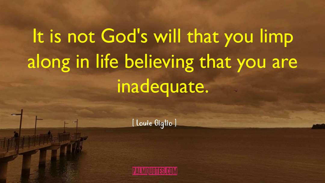 Louie Giglio Quotes: It is not God's will