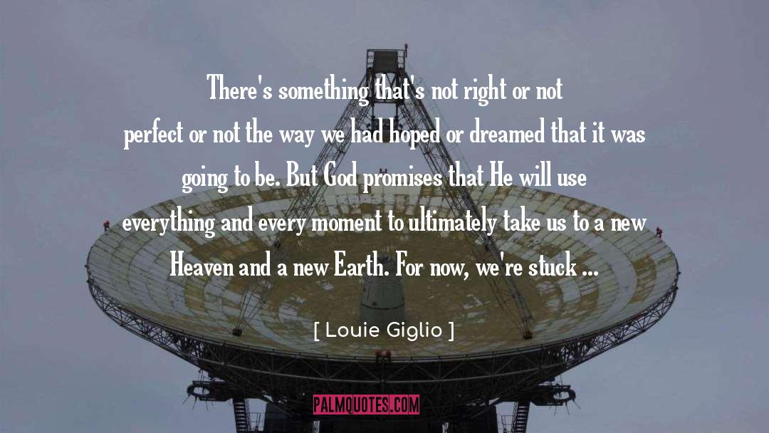 Louie Giglio Quotes: There's something that's not right