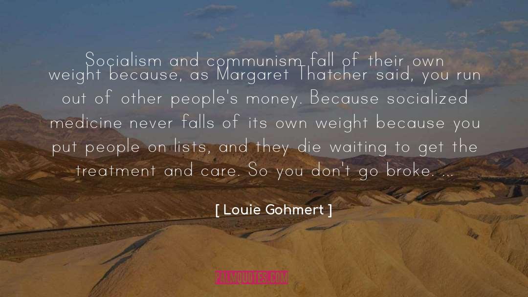 Louie Gohmert Quotes: Socialism and communism fall of