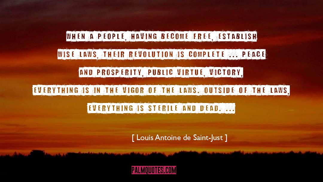 Louis Antoine De Saint-Just Quotes: When a people, having become