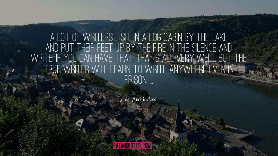 Louis Auchincloss Quotes: A lot of writers ...