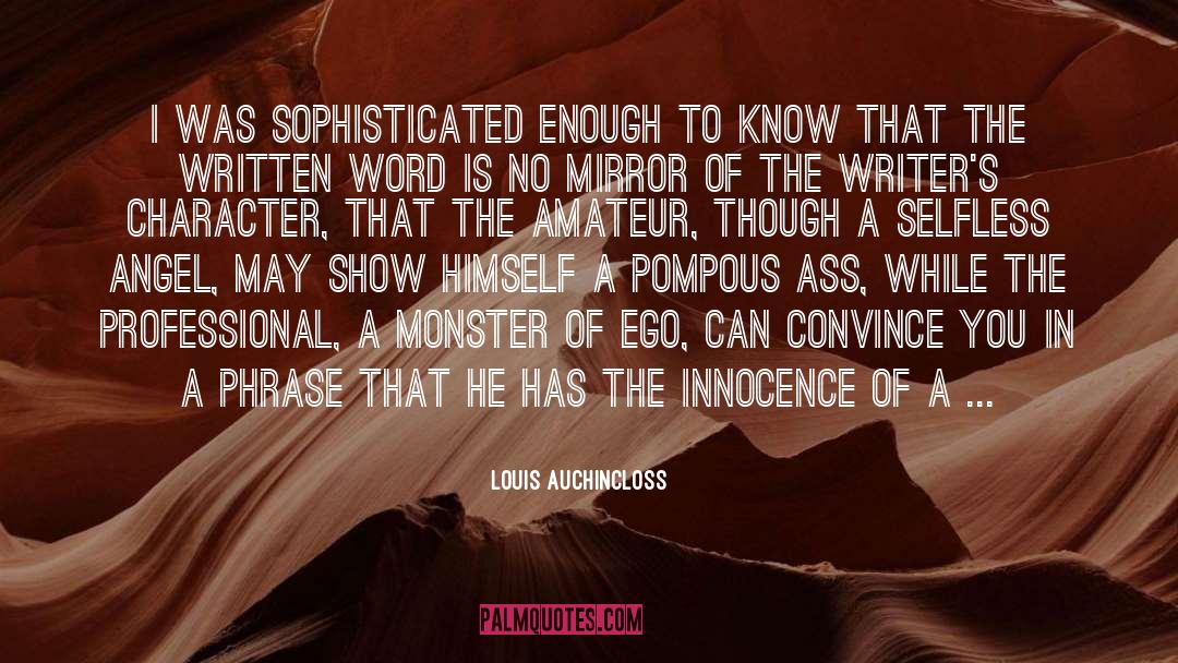 Louis Auchincloss Quotes: I was sophisticated enough to