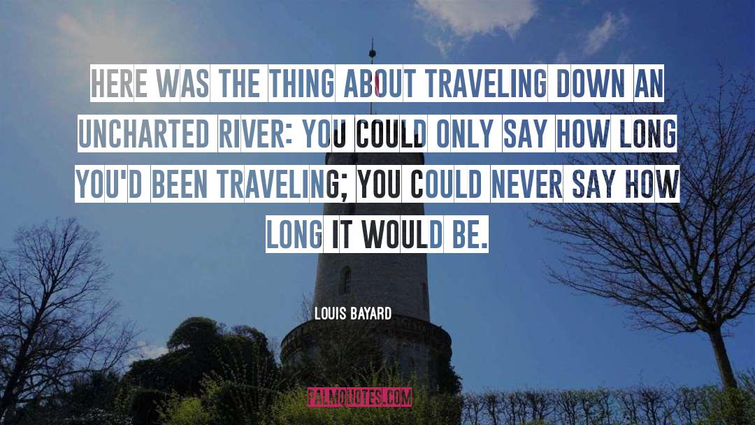 Louis Bayard Quotes: Here was the thing about