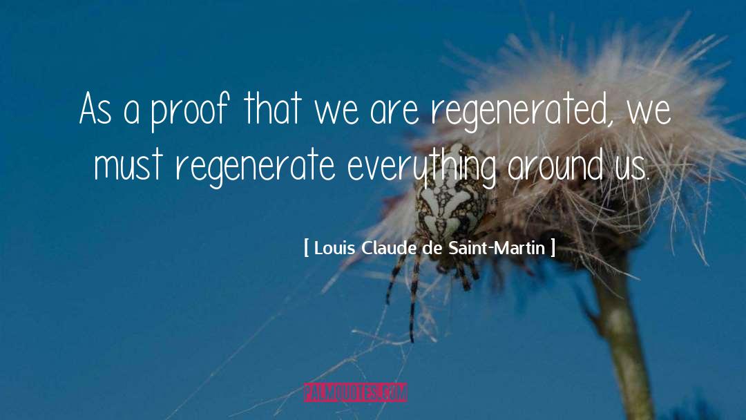 Louis Claude De Saint-Martin Quotes: As a proof that we