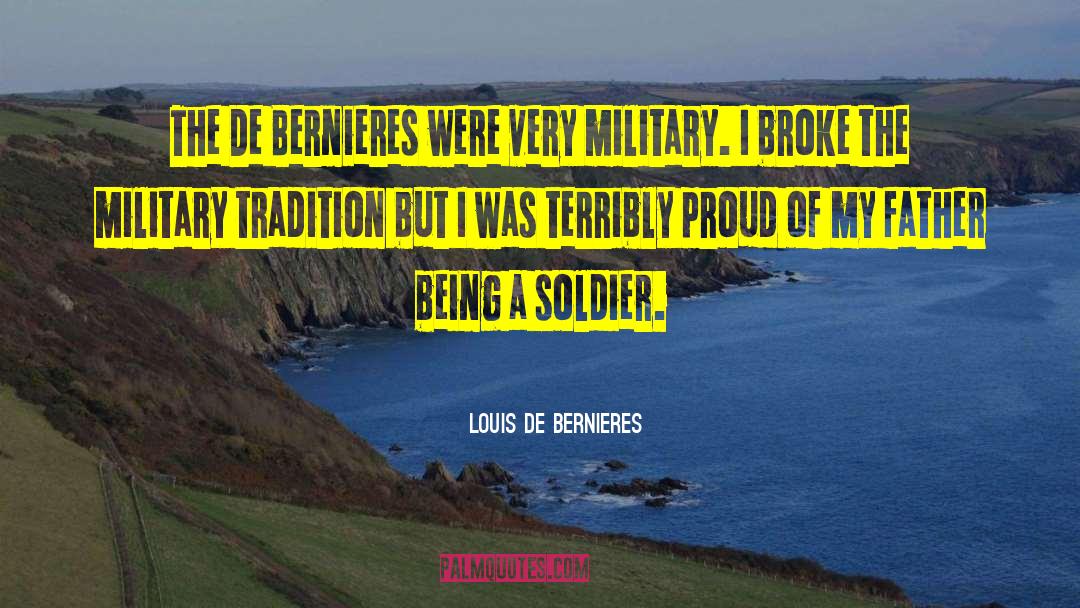 Louis De Bernieres Quotes: The De Bernieres were very