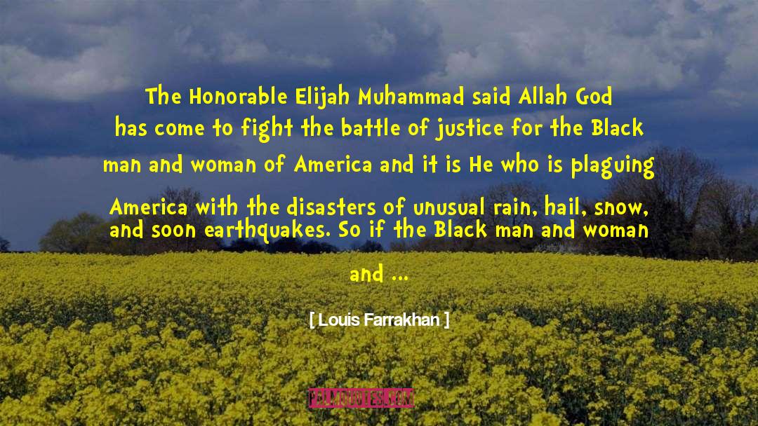 Louis Farrakhan Quotes: The Honorable Elijah Muhammad said