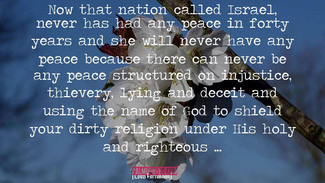 Louis Farrakhan Quotes: Now that nation called Israel,