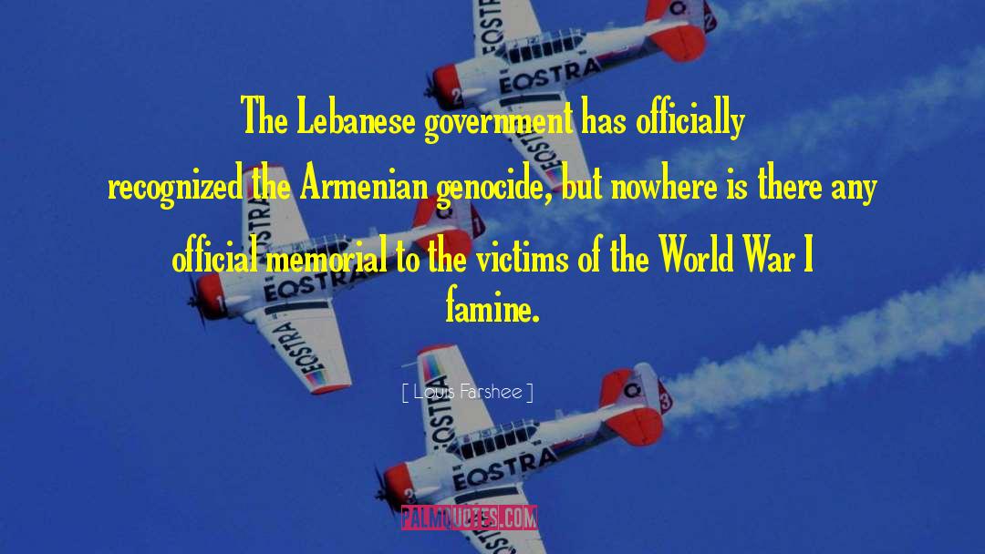 Louis Farshee Quotes: The Lebanese government has officially