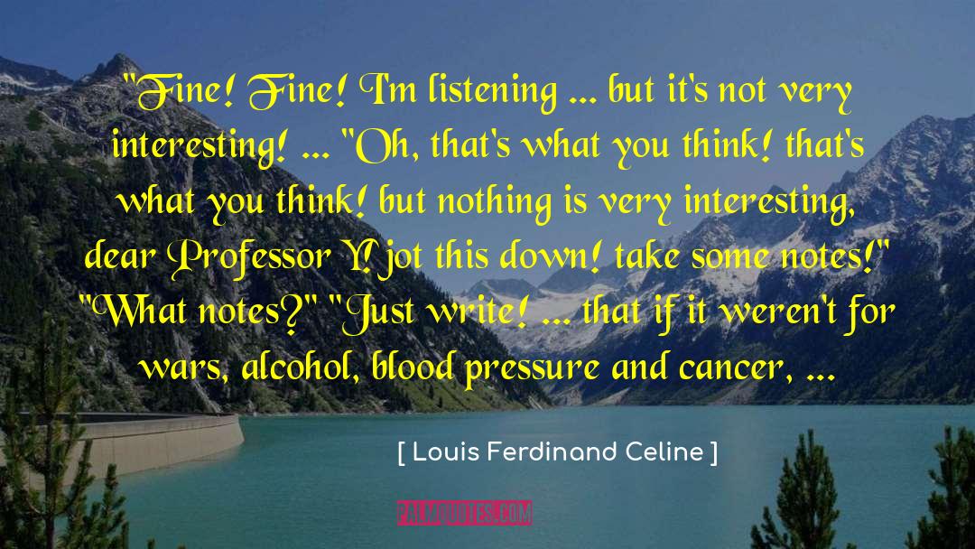 Louis Ferdinand Celine Quotes: 