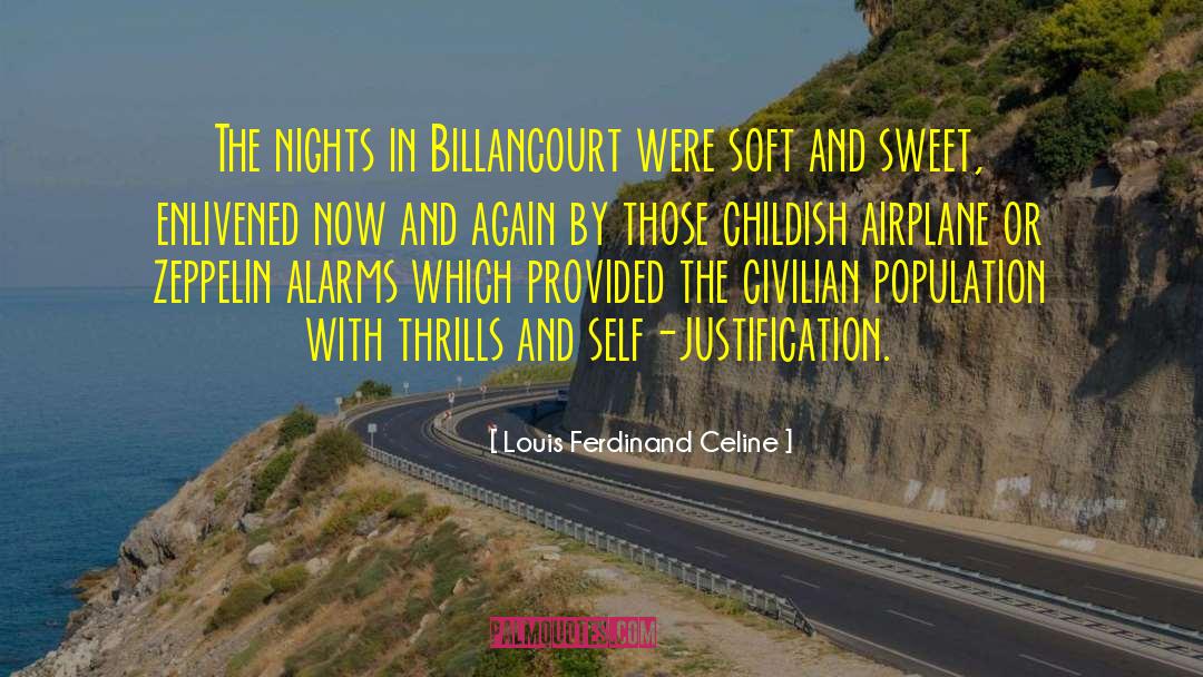 Louis Ferdinand Celine Quotes: The nights in Billancourt were