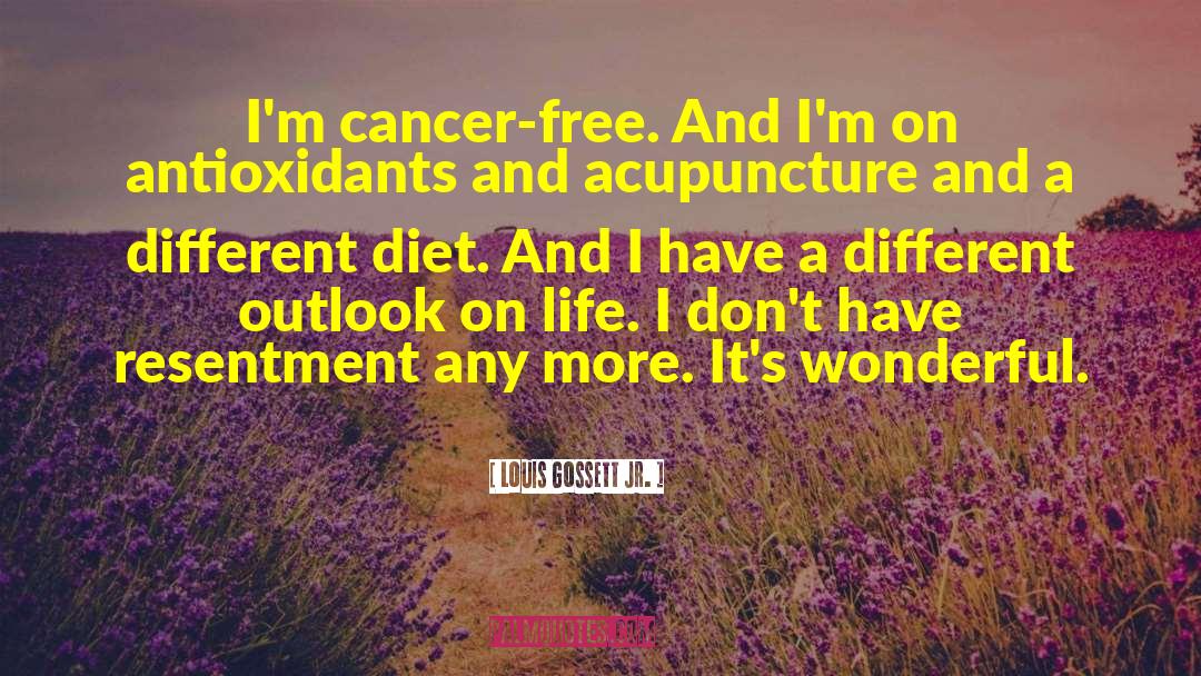 Louis Gossett Jr. Quotes: I'm cancer-free. And I'm on