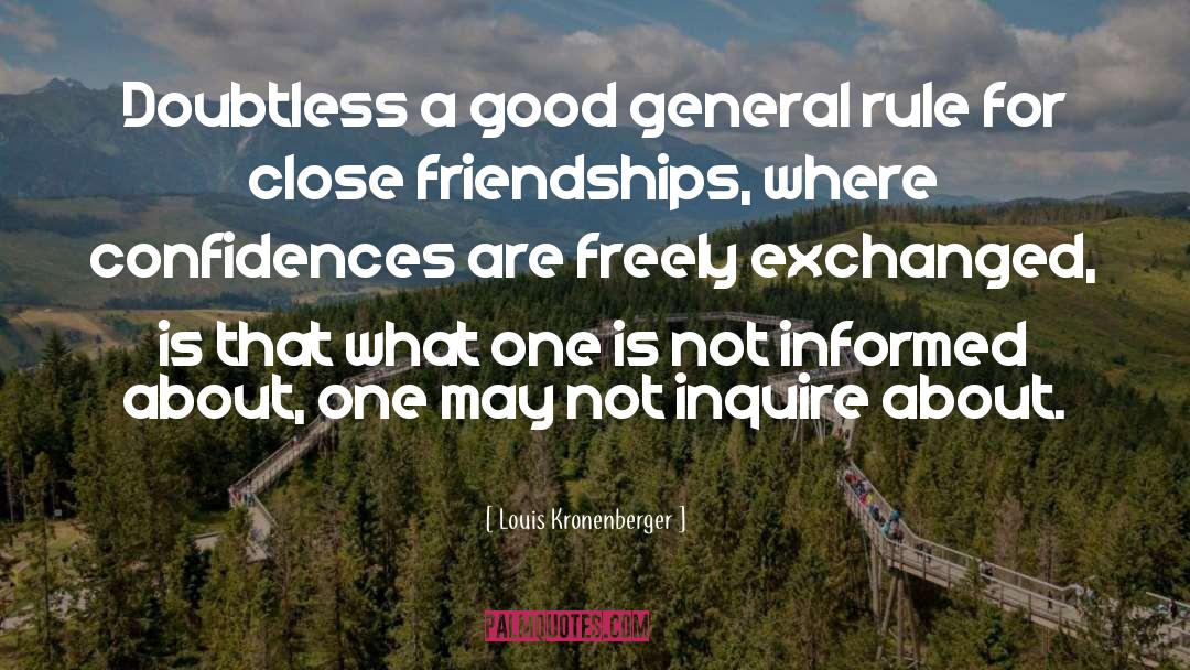 Louis Kronenberger Quotes: Doubtless a good general rule