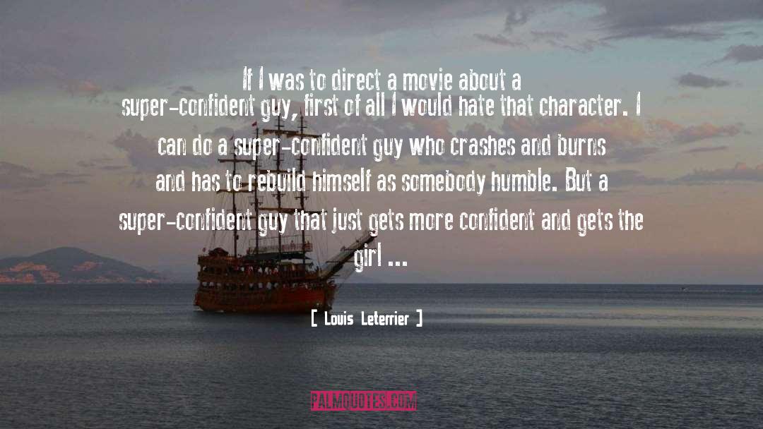 Louis Leterrier Quotes: If I was to direct