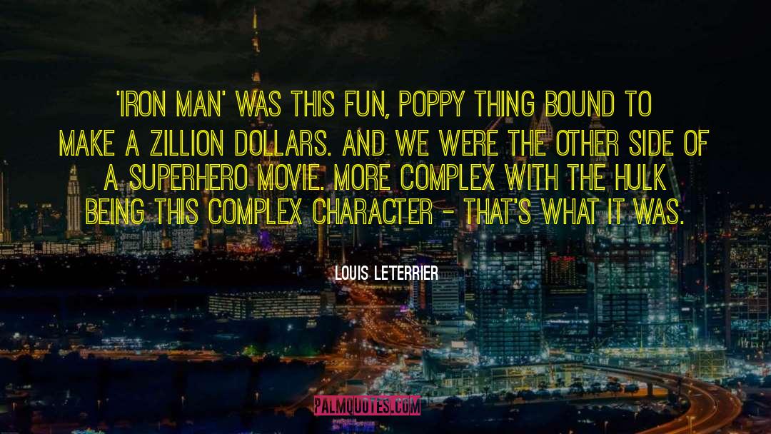 Louis Leterrier Quotes: 'Iron Man' was this fun,
