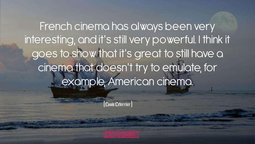 Louis Leterrier Quotes: French cinema has always been