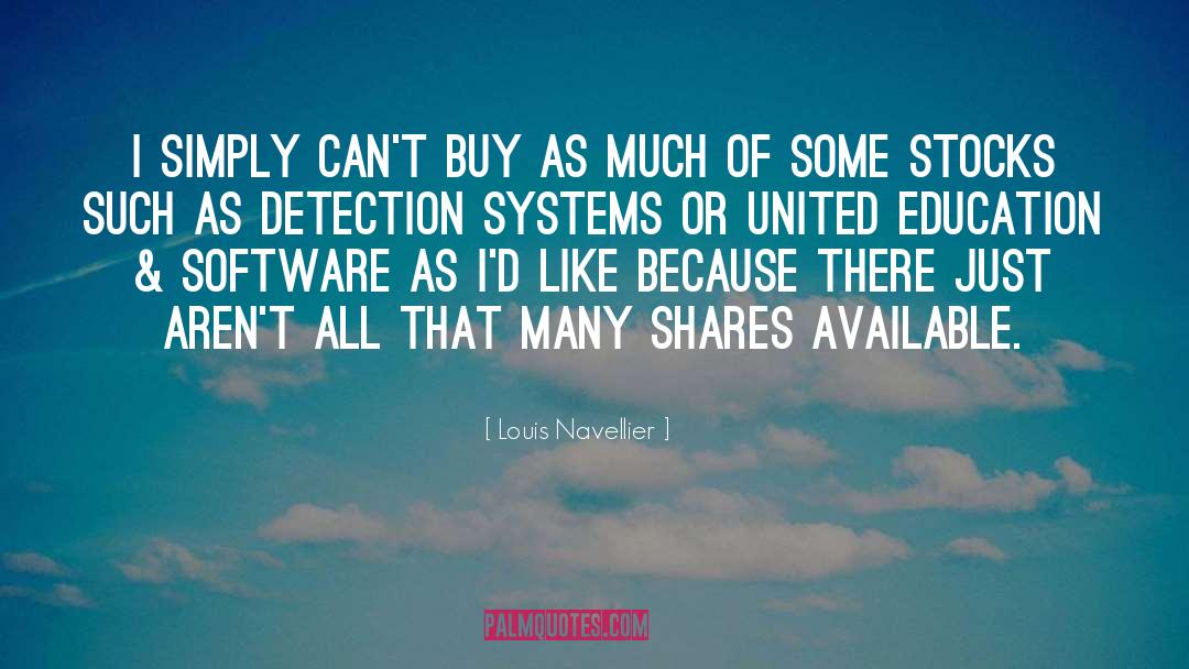 Louis Navellier Quotes: I simply can't buy as