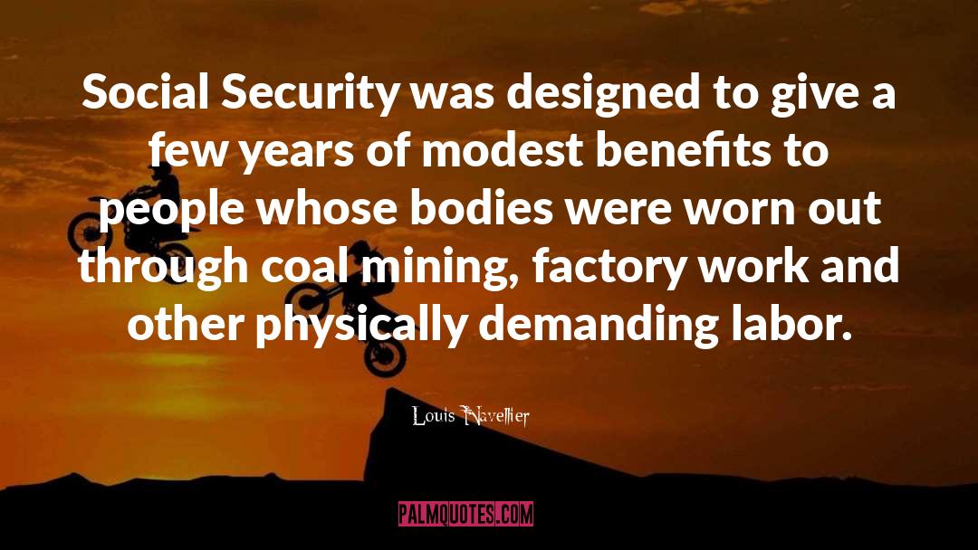 Louis Navellier Quotes: Social Security was designed to