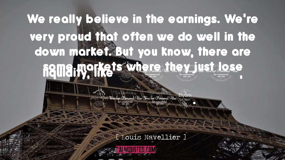 Louis Navellier Quotes: We really believe in the