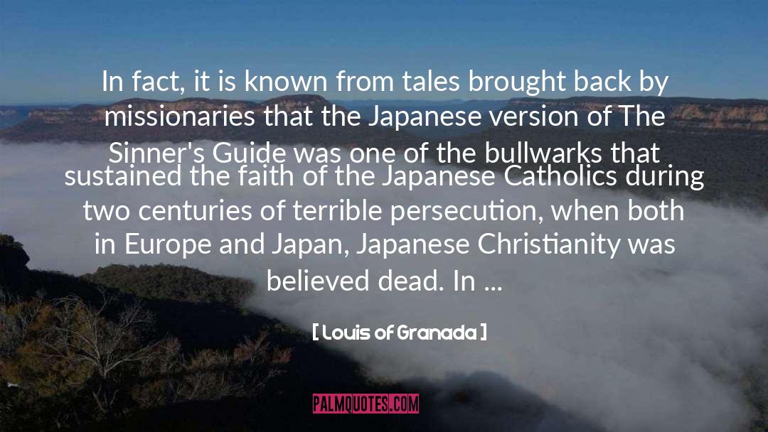 Louis Of Granada Quotes: In fact, it is known