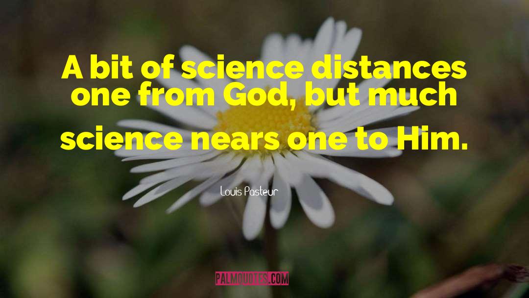 Louis Pasteur Quotes: A bit of science distances