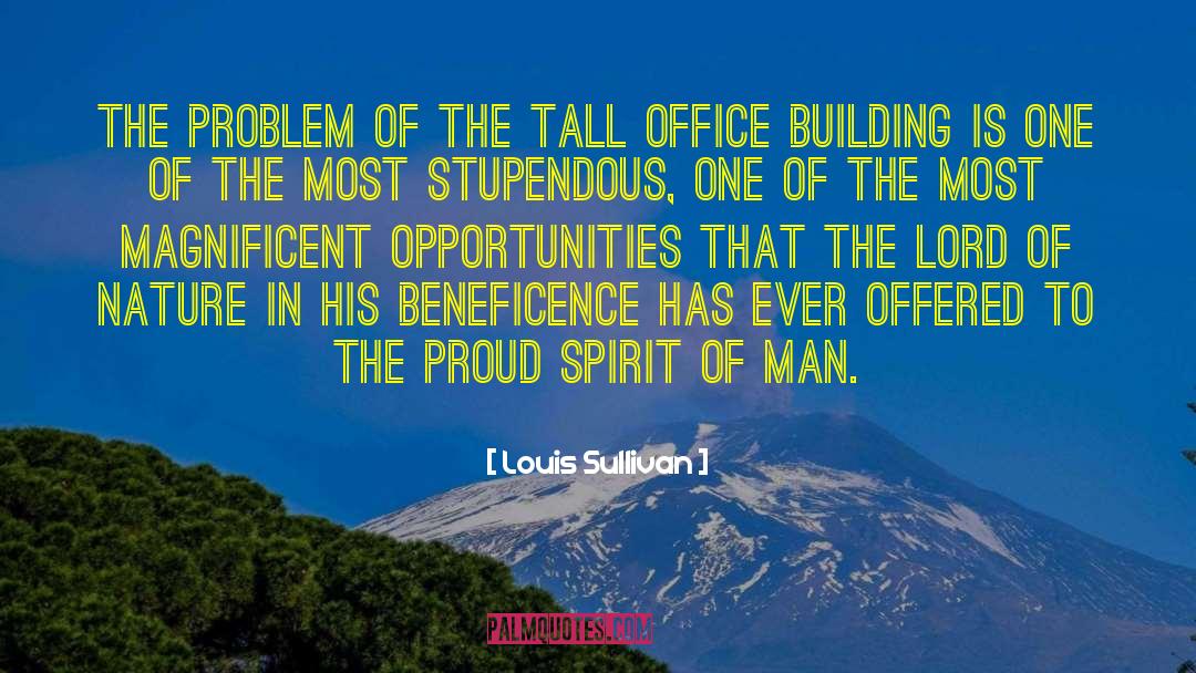 Louis Sullivan Quotes: The problem of the tall