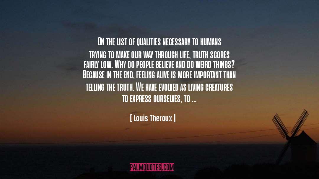 Louis Theroux Quotes: On the list of qualities