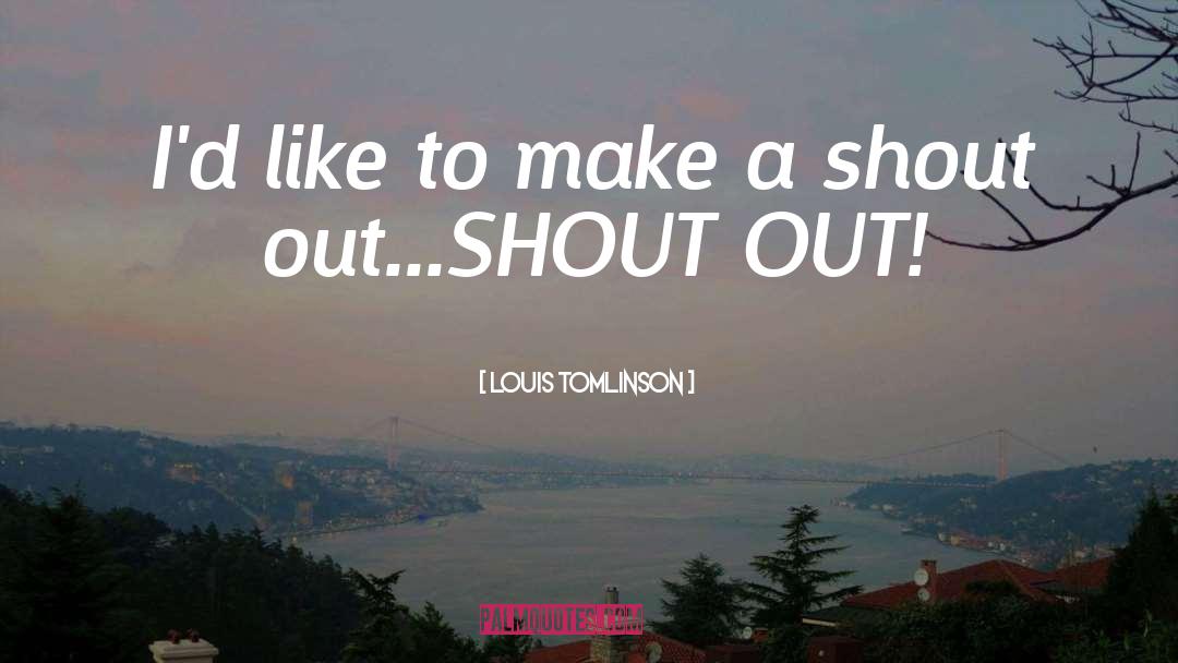 Louis Tomlinson Quotes: I'd like to make a