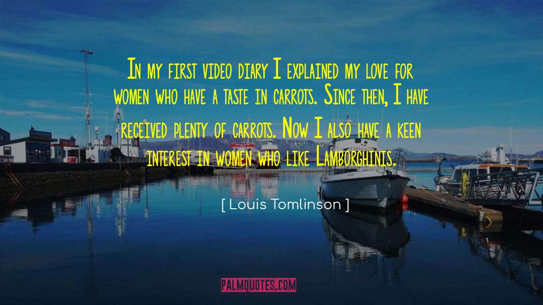 Louis Tomlinson Quotes: In my first video diary