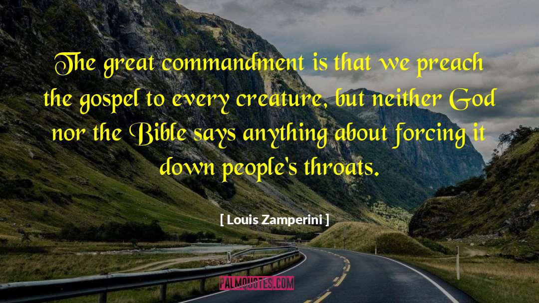 Louis Zamperini Quotes: The great commandment is that