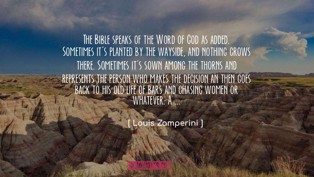 Louis Zamperini Quotes: The Bible speaks of the