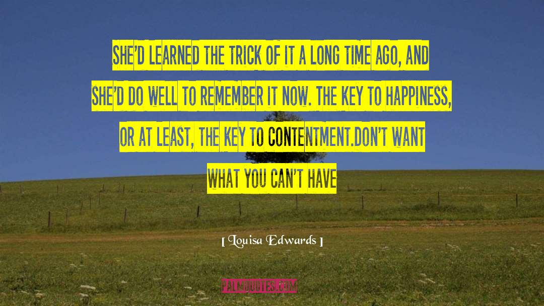 Louisa Edwards Quotes: She'd learned the trick of