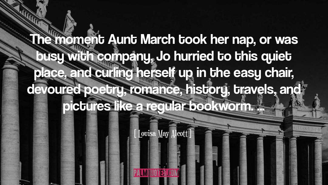 Louisa May Alcott Quotes: The moment Aunt March took