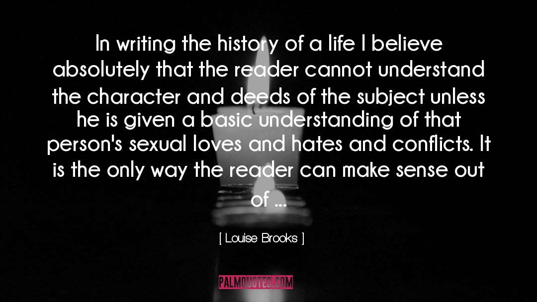 Louise Brooks Quotes: In writing the history of