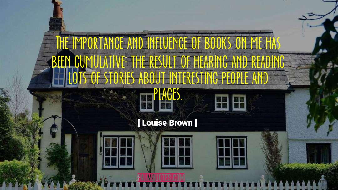 Louise Brown Quotes: The importance and influence of