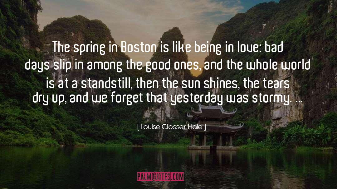 Louise Closser Hale Quotes: The spring in Boston is