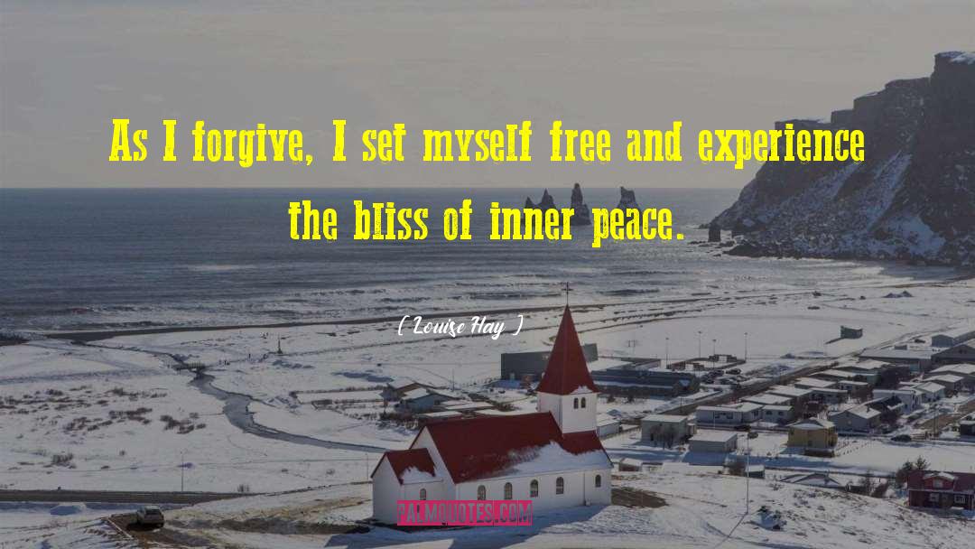 Louise Hay Quotes: As I forgive, I set
